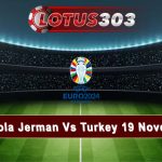 Prediksi Bola Jerman Vs Turkey 19 November 2023