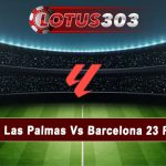 Prediksi Bol Las Palmas Vs Barcelona 23 Febuari 2025