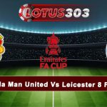 Prediksi Bola Man United Vs Leicester 8 Febuari 2024